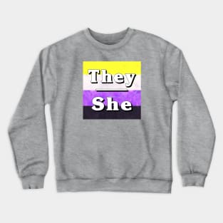 They-She Pronouns: Non-Binary Crewneck Sweatshirt